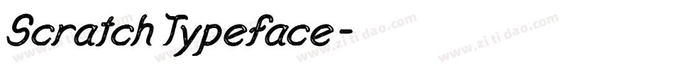 Scratch Typeface字体转换